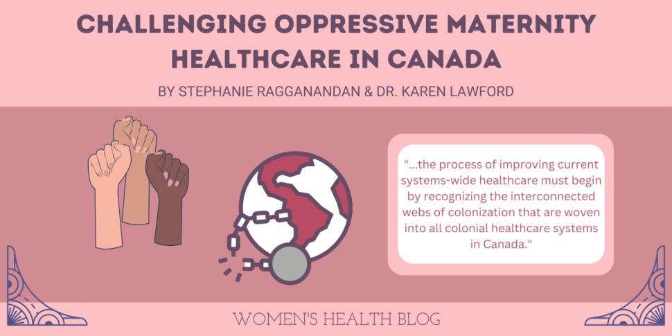 Challenging Oppressive Maternity Healthcare in Canada